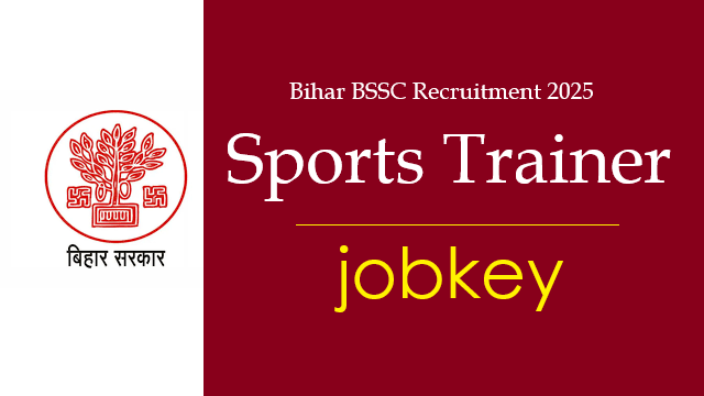Bihar BSSC Sports Trainer Online Form 2025-jobkey